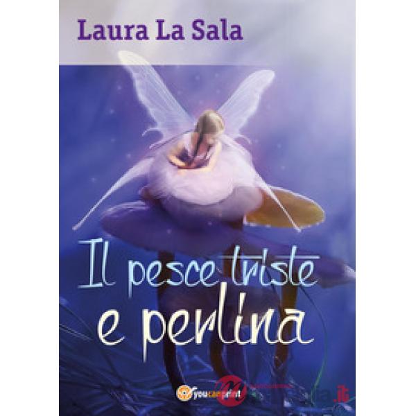 Pesce triste e perlina (Il)