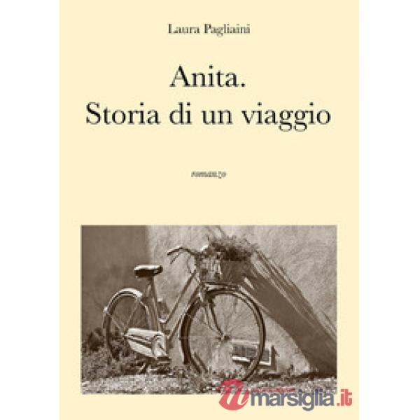 Anita. Storia di un viaggio