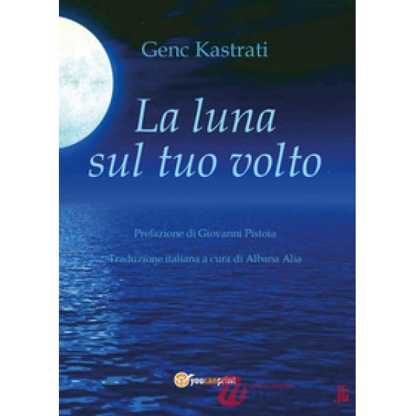 Luna sul tuo volto (La)