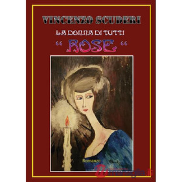 Donna di tutti «Rose» (La)