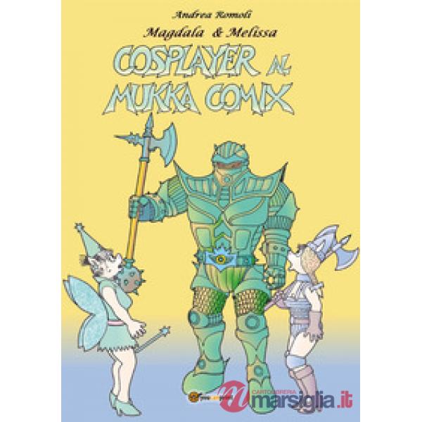 Cosplayer al Mukka Comix