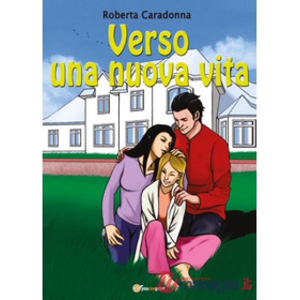 Verso una nuova vita