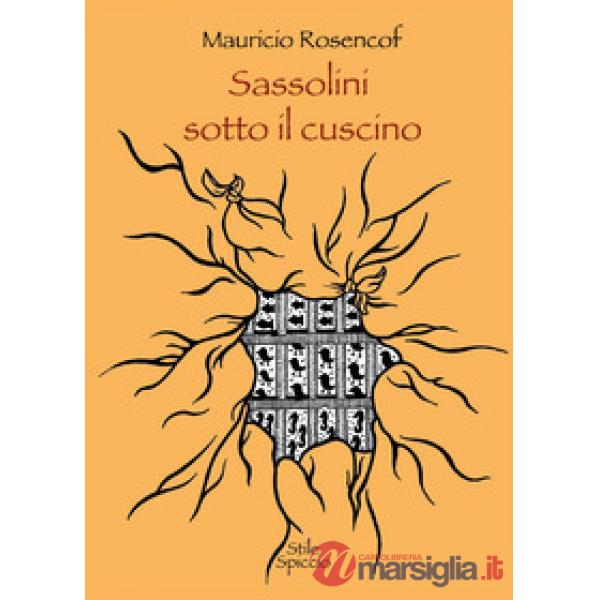 Sassolini sotto il cuscino