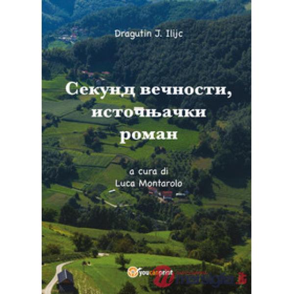 Sekund vecnosti, istocnjacki roman. Ediz. multilingue