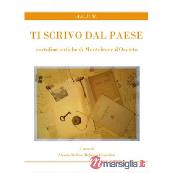 Ti scrivo dal paese. Cartoline antiche di Monteleone d'Orvieto