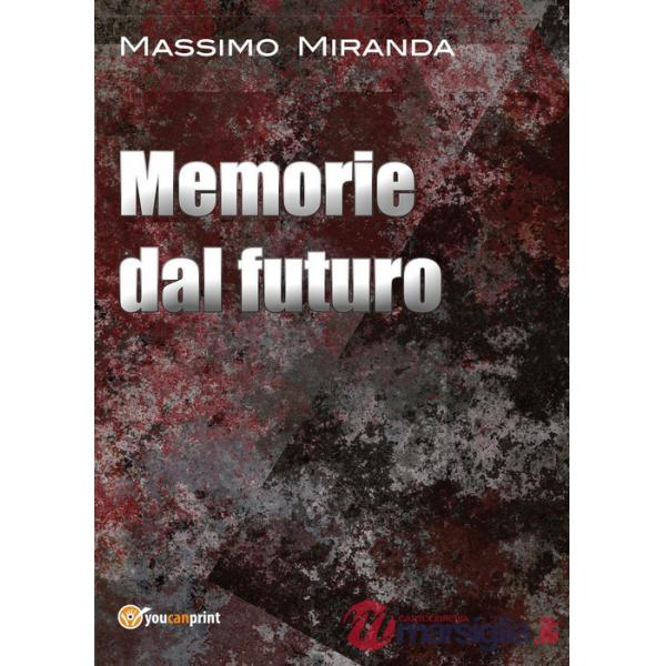 Memorie dal futuro