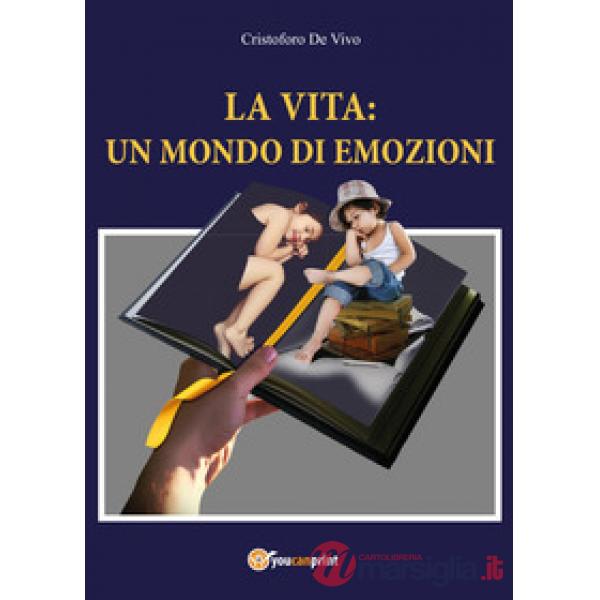 Vita, un mondo di emozioni (La)