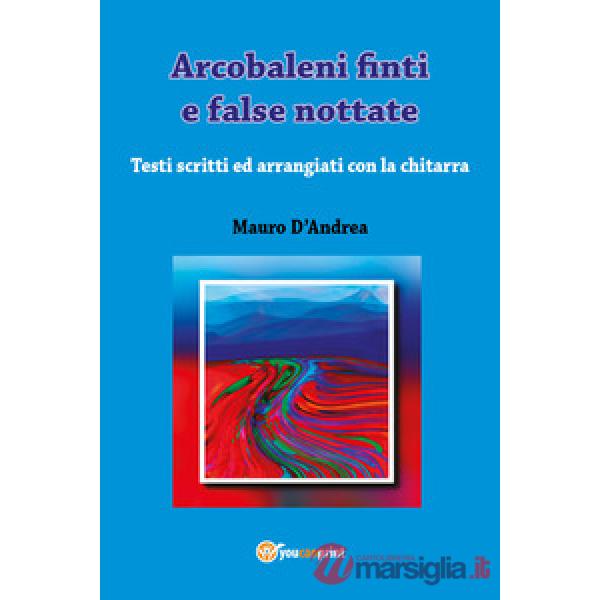 Arcobaleni finti e false nottate