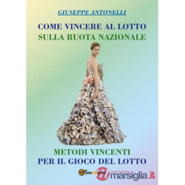 Come vincere al lotto sulla ruota nazionale