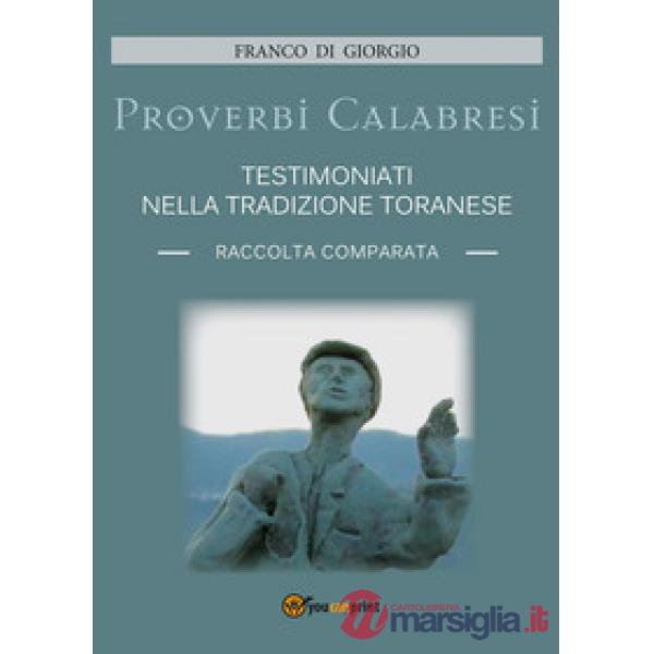 Proverbi calabresi testimoniati nella tradizione toranese