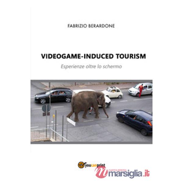 Videogame-induced tourism. Esperienze oltre lo schermo