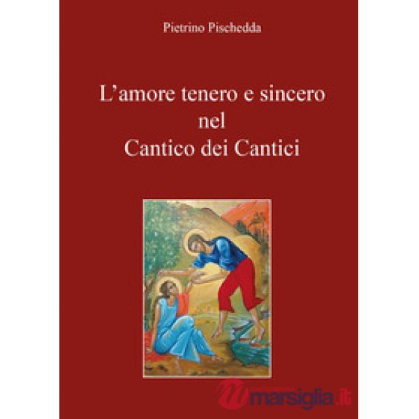 Amore tenero e sincero nel Cantico dei Cantici (L')