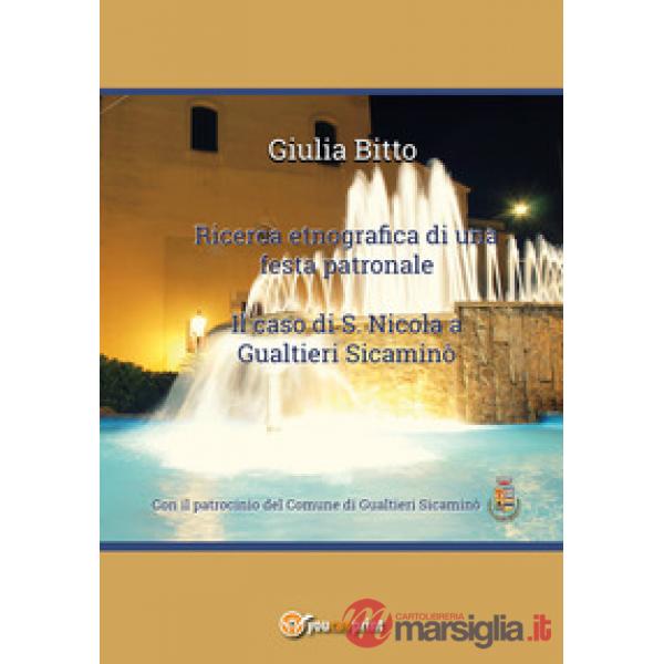Ricerca etnografica di una festa patronale. Il caso di S. Nicola a Gualtieri Sic
