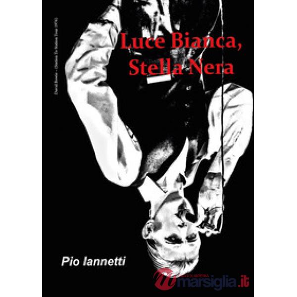 Luce bianca, stella nera