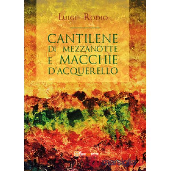 Cantilene di mezzanotte e Macchie d'acquerello