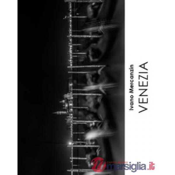 Venezia. Ediz. illustrata