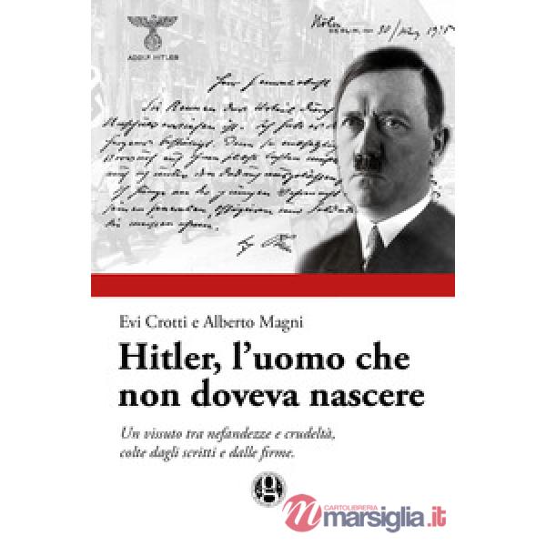 Hitler, l'uomo che non doveva nascere