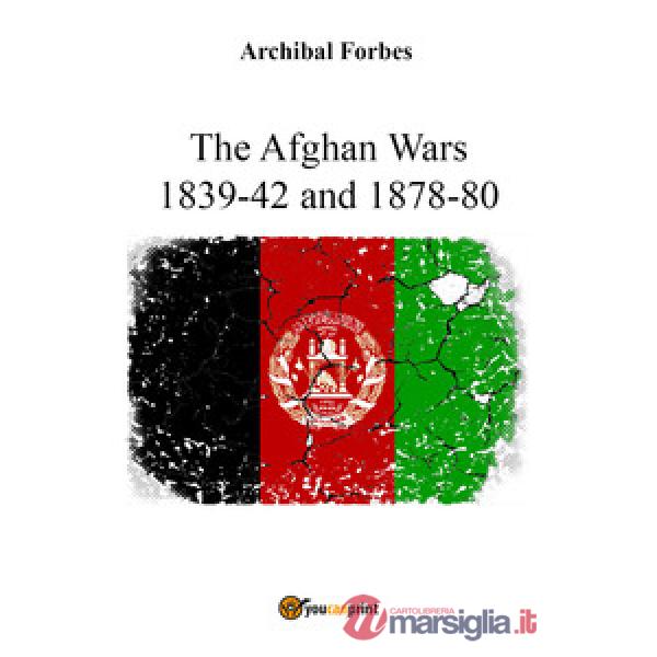 Afghan wars 1839-42 and 1878-80 (The)