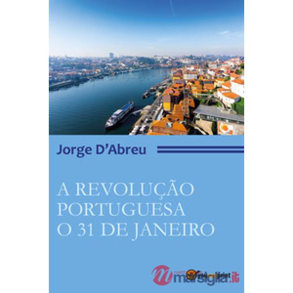 Revolução portugueza. O 31 de janeiro (A)