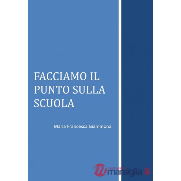 Facciamo il punto sulla scuola