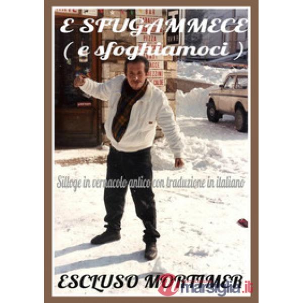 E sfugammece (E sfoghiamoci)