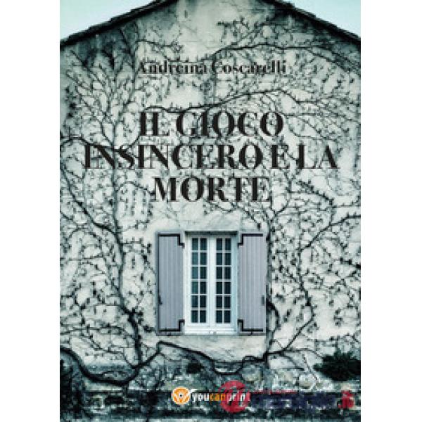 Gioco insincero e la morte (Il)