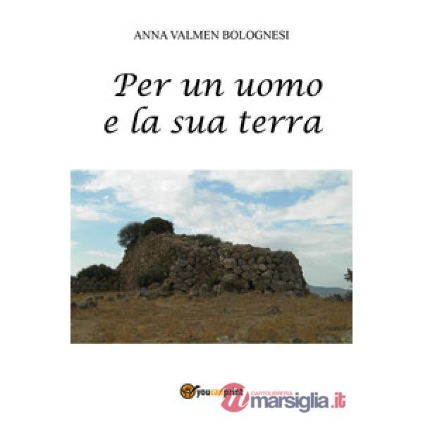 Per un uomo e la sua terra
