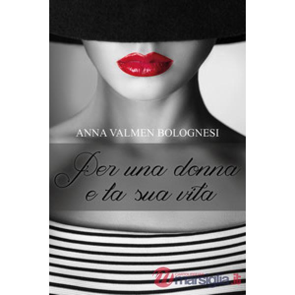 Per una donna e la sua vita