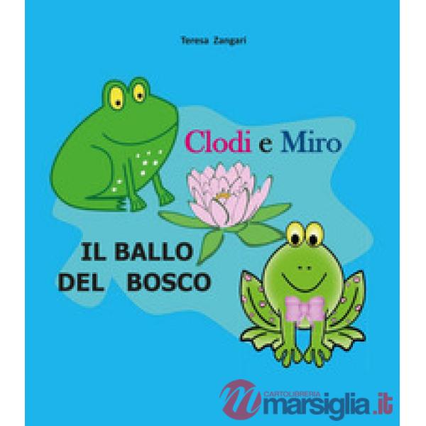 Clodi e Miro. Il ballo del bosco