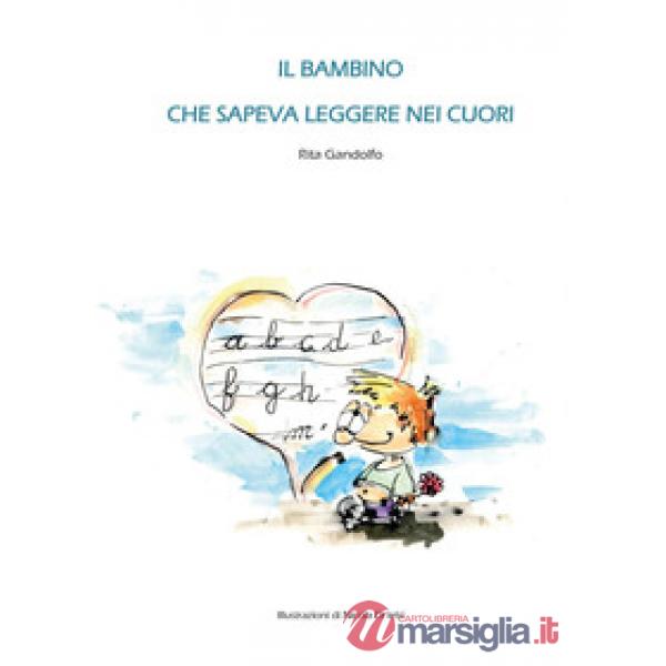 Bambino che sapeva leggere nei cuori (Il)