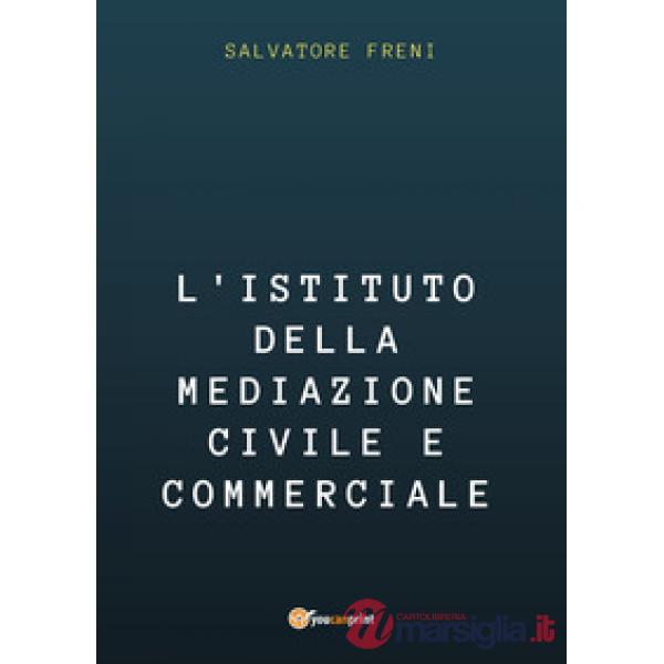 Istituto della mediazione civile e commerciale (L')
