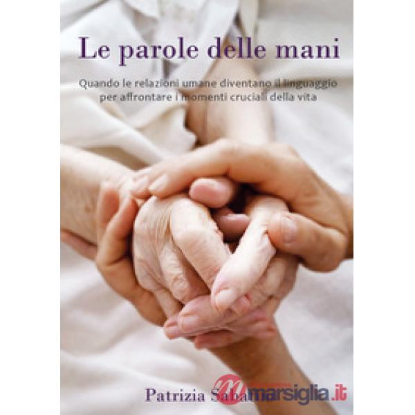 Parole delle mani (Le)