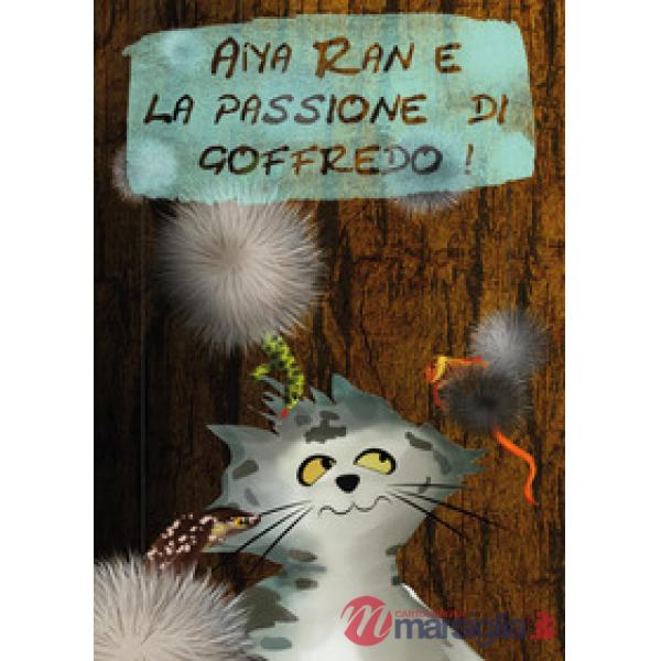 Aiya Ran e la passione di Goffredo