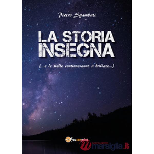 Storia insegna (... e le stelle continuano a brillare...) (La)