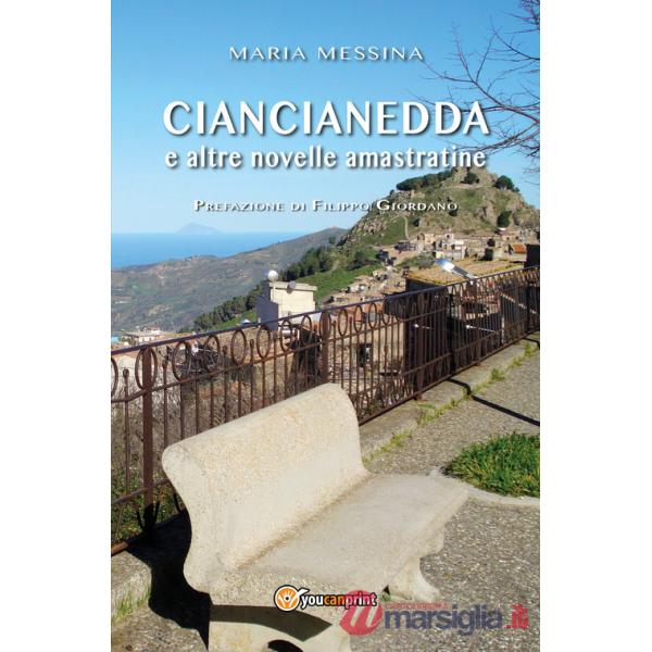 Ciancianedda e altre novelle amastratine