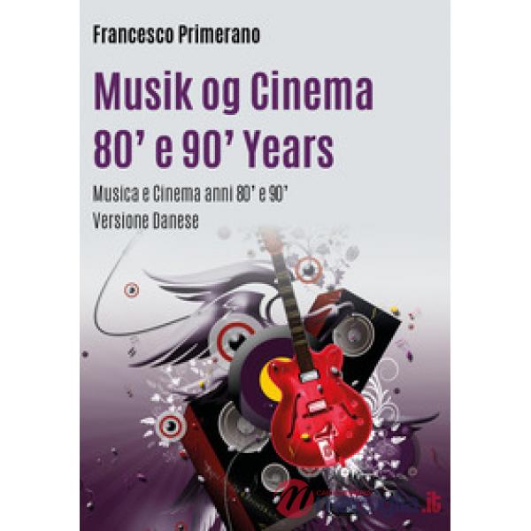 Musica e cinema anni '80 e '90. Ediz. danese