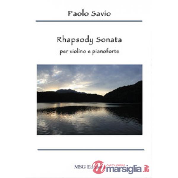 Rhapsody sonata. Per violino e pianoforte