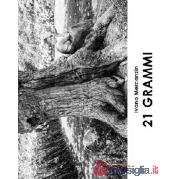 21 grammi. Ediz. illustrata