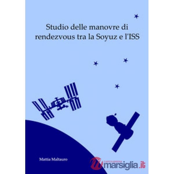 Studio delle manovre di rendezvous tra la Soyuz e l'ISS