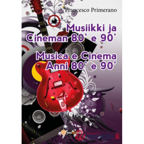 Musica e cinema anni '80 e '90. Ediz. finlandese