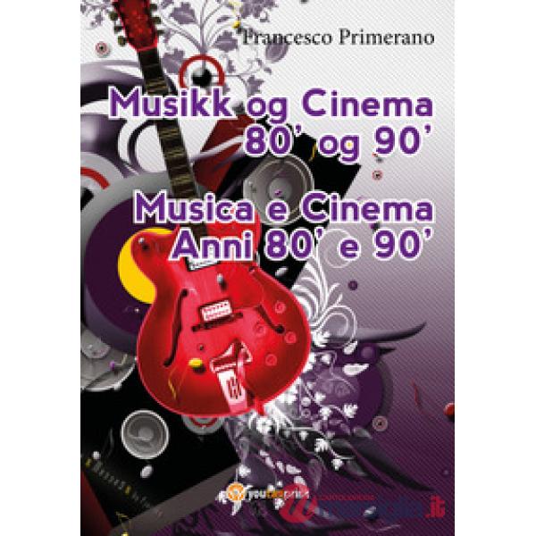 Musica e cinema anni '80 e '90. Ediz. norvegese