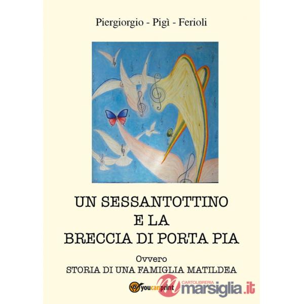 Sessantottino e la breccia di Porta Pia (Un)