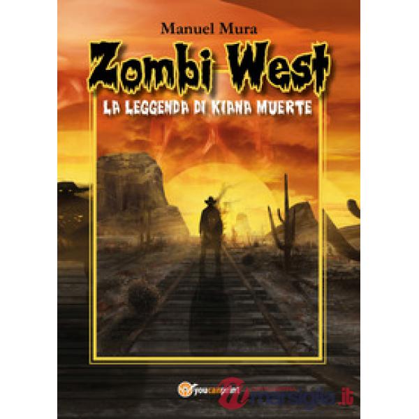 Zombi West. La leggenda di Kiana Muerte