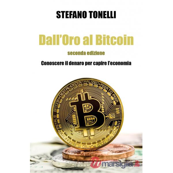 Dall'oro al bitcoin