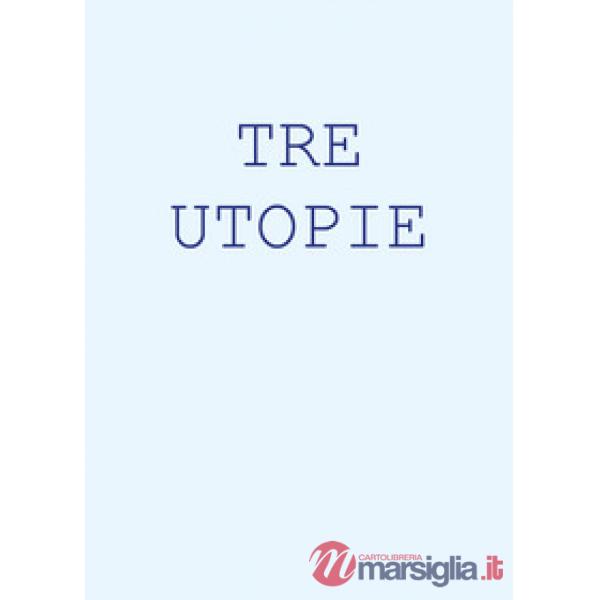 Tre utopie