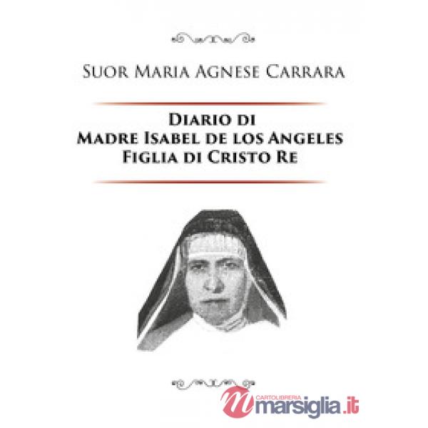 Diario di Madre Isabel de los Angeles Figlia di Cristo Re