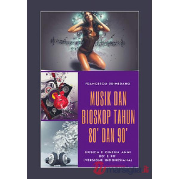 Musica e cinema anni '80 e '90. Ediz. indonesiana