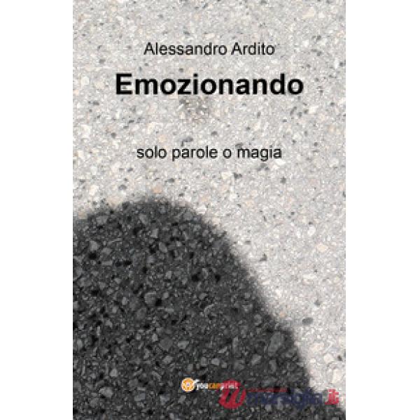 Emozionando. Solo parole o magia