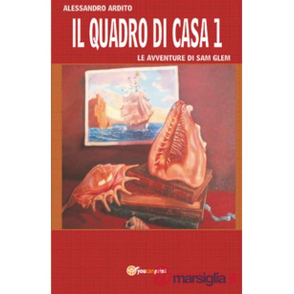 Quadro di casa. Le avventure di Sam Glem (Il). Vol. 1