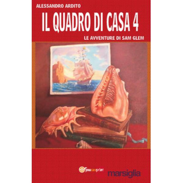 Quadro di casa. Le avventure di Sam Glem (Il). Vol. 4
